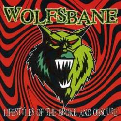Wolfsbane : Lifestyles of the Broke and Obscure